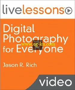 LiveLessons – Digital Photography for Everyone的图片2