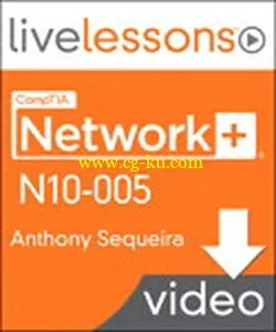 LiveLessons – CompTIA Network N10-005的图片1