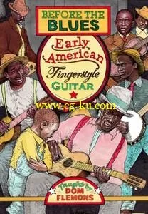 Before The Blues – Early American Fingerstyle Guitar的图片1