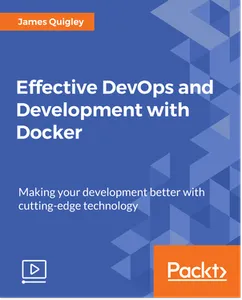 Effective DevOps and Development with Docker的图片1