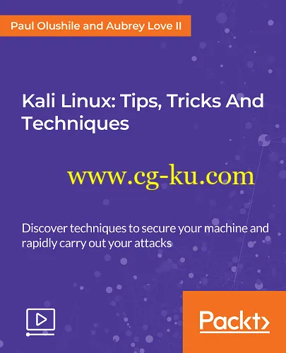 Kali Linux: Tips, Tricks and Techniques的图片3