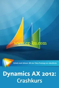 Microsoft Dynamics AX 2012: Crashkurs So nutzen Sie das ERP-System的图片1