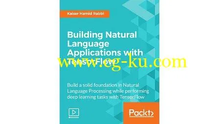 Building Natural Language Applications with TensorFlow的图片1