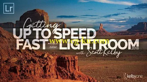 KelbyOne – Getting Up to Speed Fast on the New Lightroom by Scott Kelby的图片1