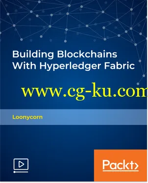 Building Blockchains With Hyperledger Fabric的图片1
