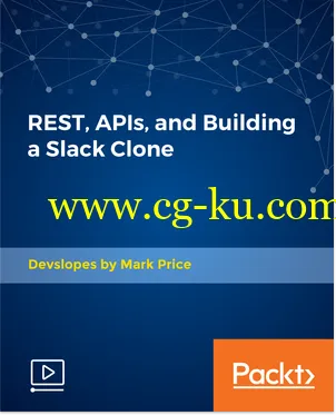 REST, APIs, and Building a Slack Clone的图片1