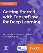 Getting Started with TensorFlow for Deep Learning的图片3