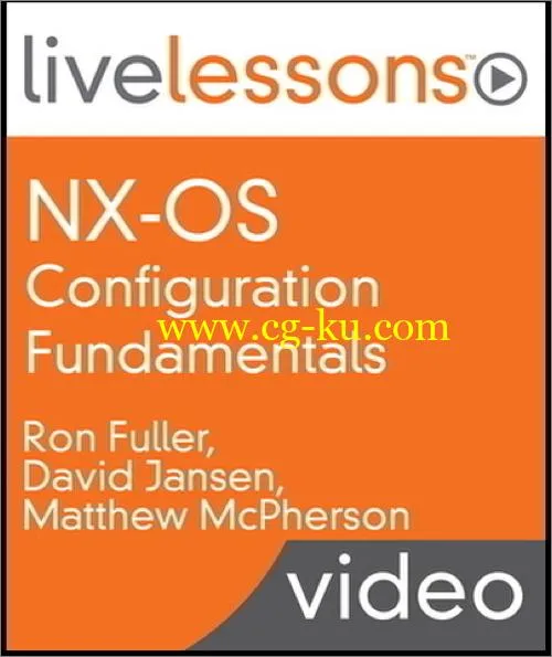 NX-OS Configuration Fundamentals LiveLessons的图片4