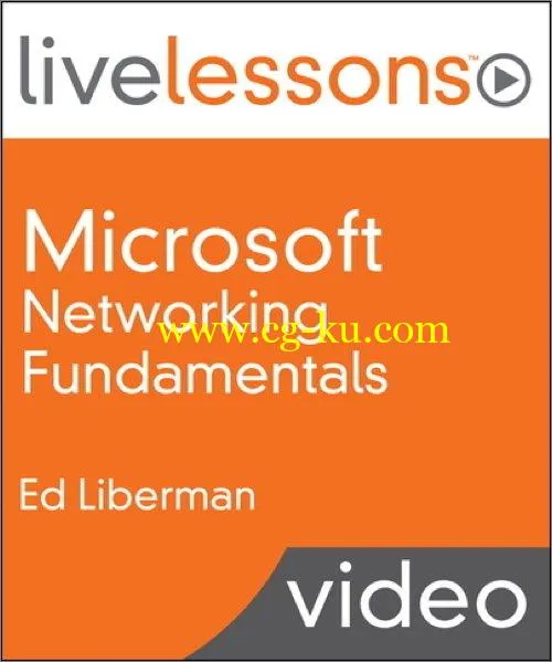 Microsoft Networking Fundamentals LiveLessons的图片3