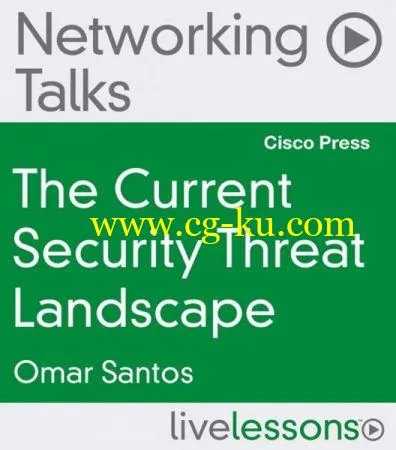 The Current Security Threat Landscape Networking Talks LiveLessons的图片1