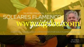 Truefire John Fillmore's Soleares Flamenco Guidebook TUTORiAL的图片1