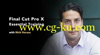 Final Cut Pro X 10.4.4 Essential Training 2018的图片2