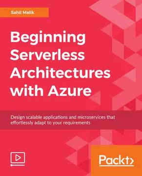 Beginning Serverless Architectures with Azure (Video)的图片1