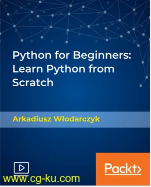 Packt – Python for Beginners: Learn Python from Scratch的图片1