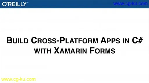 Build Cross-platform Apps in C# with Xamarin Forms的图片1