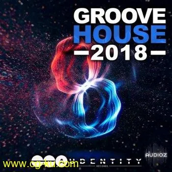 Audentity Records Groove House 2018 WAV MIDI FXP-SYNTHiC4TE的图片1