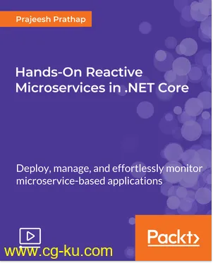 Hands-On Reactive Microservices in .NET Core的图片1