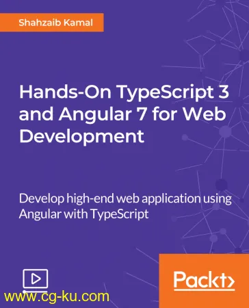 Hands-On TypeScript 3 and Angular 7 for Web Development的图片1