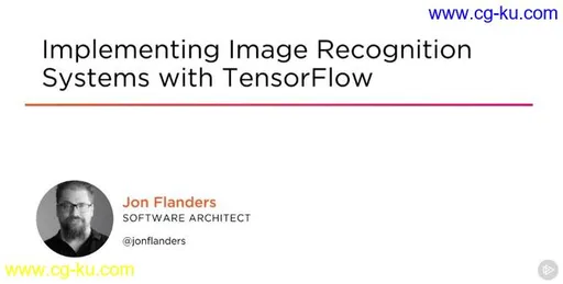 Implementing Image Recognition Systems with TensorFlow的图片1