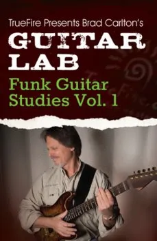 Truefire Guitar Lab Funk Guitar Studies Vol 1 TUTORiAL的图片1