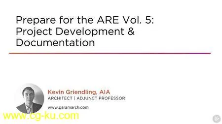 Prepare for the ARE Vol. 5: Project Development & Documentation的图片1