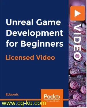 Unreal Game Development for Beginners的图片1