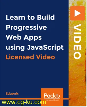 Learn to Build Progressive Web Apps using JavaScript的图片1