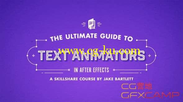 AE文字动画基础教程 Skillshare - The Ultimate Guide to Text Animators in After Effects的图片1