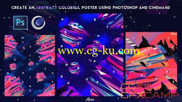 C4D + PS抽象海报制作教程 Skillshare - Create a colorful Abstract Poster using Cinema 4D and Photoshop的图片1