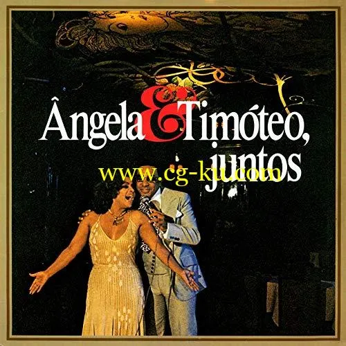 ngela Maria Agnaldo Timteo – Angela Timteo, Juntos (1979/2019) Flac的图片1