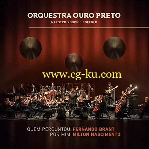 Orquestra Ouro Preto – Quem Perguntou por Mim – Fernando Brant e Milton Nascimento (2019) Flac的图片1