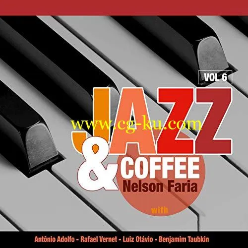 Nelson Faria – Jazz Coffee, Vol. 6 (2019) Flac的图片1