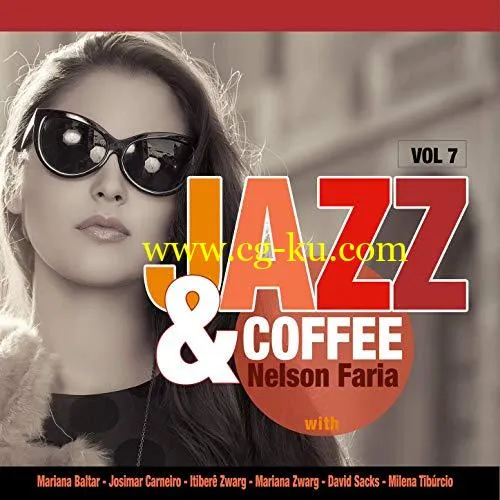 Nelson Faria – Jazz Coffee, Vol. 7 (2019) Flac的图片1