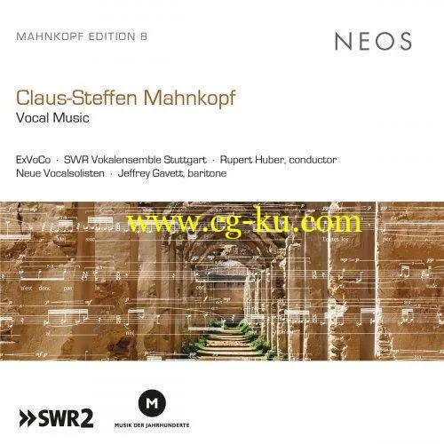 Various Artists – Claus-Steffen Mahnkopf: Vocal Music (2019) FLAC的图片1