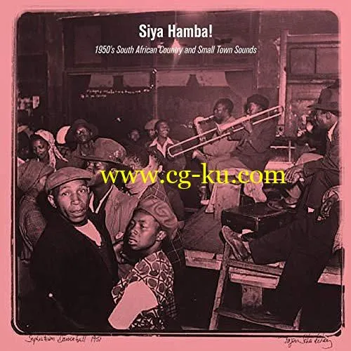 VA – Siya Hamba! 1950’s South African Country and Small Town Sounds (2019) FLAC的图片1