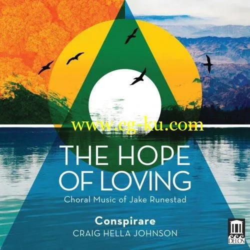 Conspirare Craig Hella Johnson – The Hope of Loving (2019) FLAC的图片1