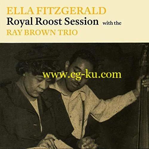 Ella Fitzgerald – Royal Roost Session (2019) FLAC的图片1