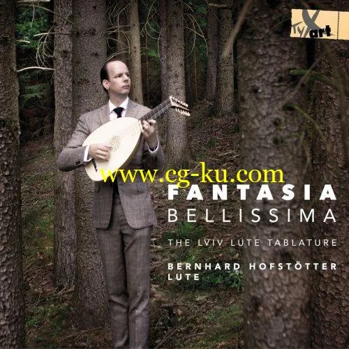 Bernhard Hofsttter – Fantasia bellissima (2019) Flac的图片1