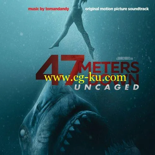 Tomandandy – 47 Meters Down: Uncaged (2019) FLAC的图片1