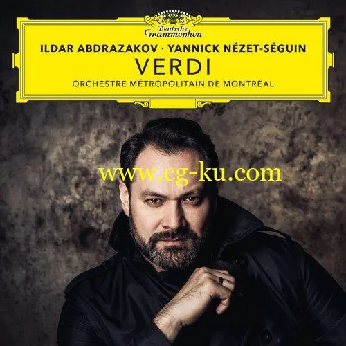 Ildar Abdrazakov, Chœur Métropolitain, Orchestre Métropolitain de Montréal & Yannick Nézet-Séguin – Verdi (2019) FLAC的图片1