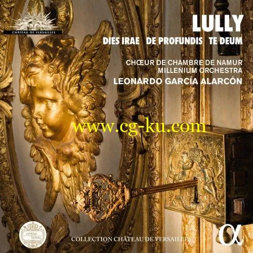 Choeur de Chambre de Namur – Lully: Dies irae, De profundis & Te Deum (Collection Chateau de Versailles) (2019) FLAC的图片1