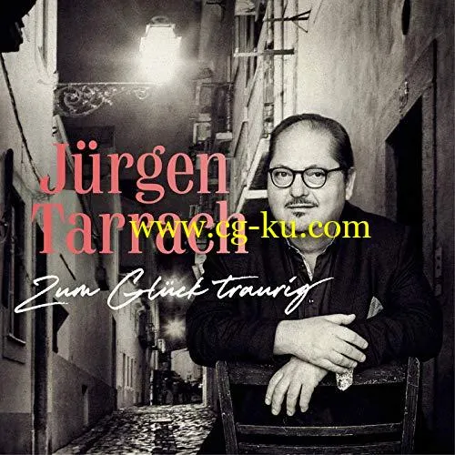 Jrgen Tarrach – Zum Glck traurig (2019) Flac的图片1