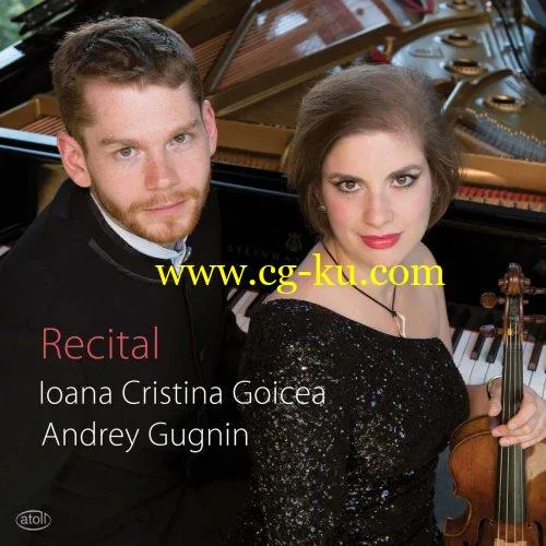 Cristina Goicea & Andrey Gugnin – Recital Ioana (2019) FLAC的图片1