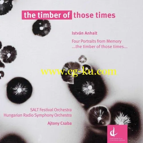 Hungarian Radio Symphony Orchestra, SALT Festival Orchestra feat. Ajtony Csaba – The Timber of Those Times (2019) FLAC的图片1