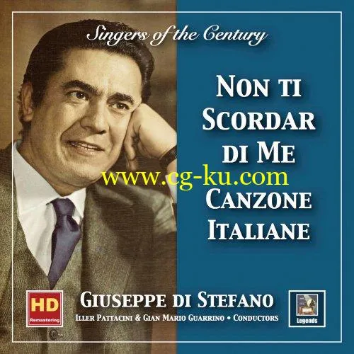 Giuseppe di Stefano – Singers of the Century Giuseppe di Stefano-Canzone italiane Non ti scordar di me (2019) FLAC的图片1