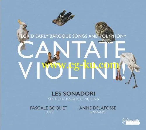 Les Sonadori, Anne Delafosse & Pascale Boquet – Cantate Violini ! (2019) FLAC的图片1