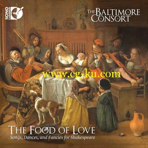 The Baltimore Consort – The Food of Love: Songs, Dances, and Fancies for Shakespeare (2019) Flac的图片1