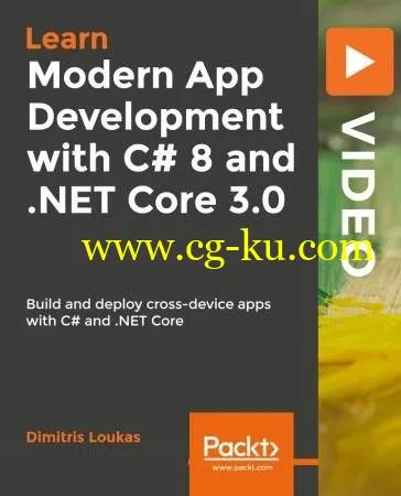 Modern App Development with C# 8 and .NET Core 3.0的图片1