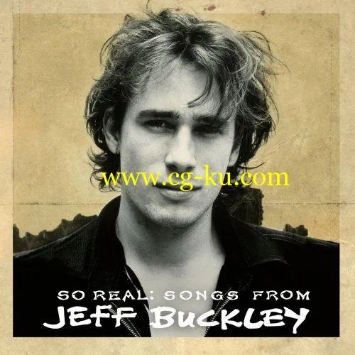 Jeff Buckley – So Real: Songs from Jeff Buckley (2007/2019) FLAC的图片1