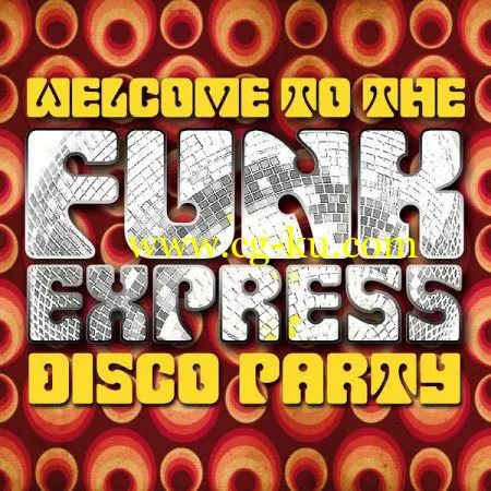 VA – Welcome to the Funk Express Disco Party (2019) FLAC的图片1